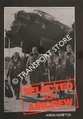 Book cover of Selected for Aircrew - Bomber Command in the Second World War by HAMPTON, James